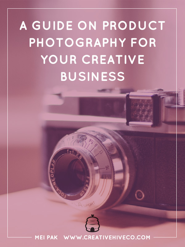 A guide on product photography for your creative business