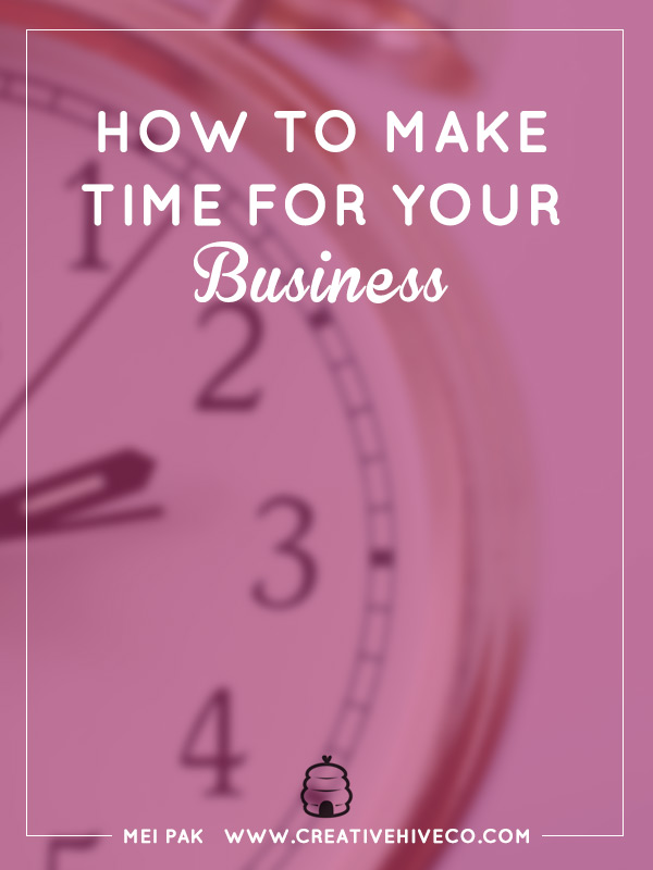 How to make time for your business