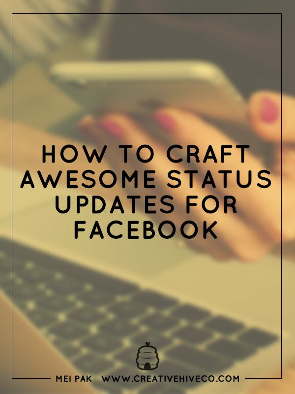 How to craft awesome status updates for Facebook
