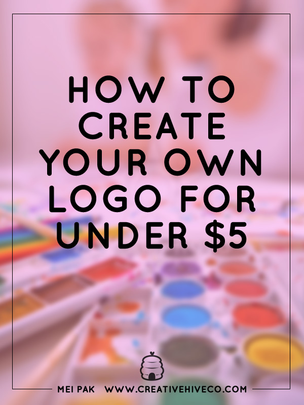 How to make your own logo for under $5 