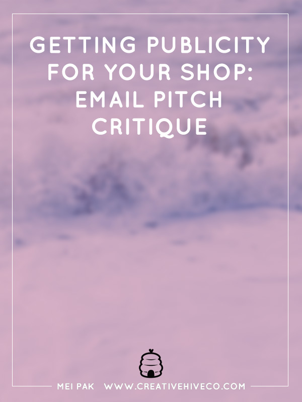 Getting publicity for your shop - email pitch critique