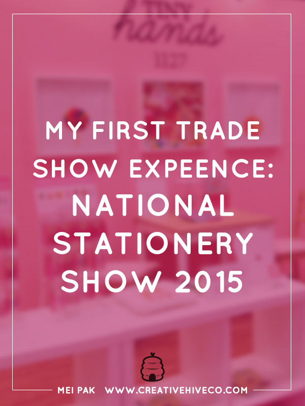 My first trade show experience: National Stationery Show 2015