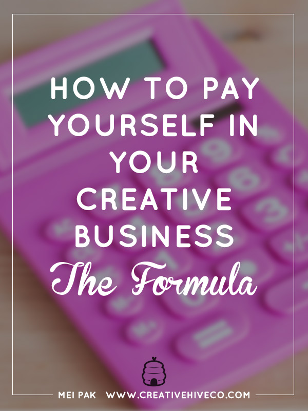 How to pay yourself in your creative business The Formula