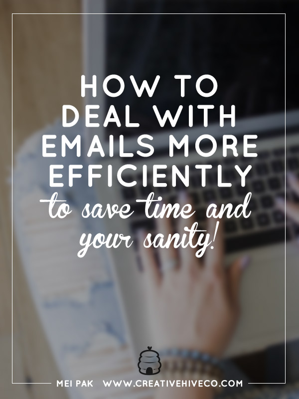 How to deal with emails more efficiently to save time and your sanity!