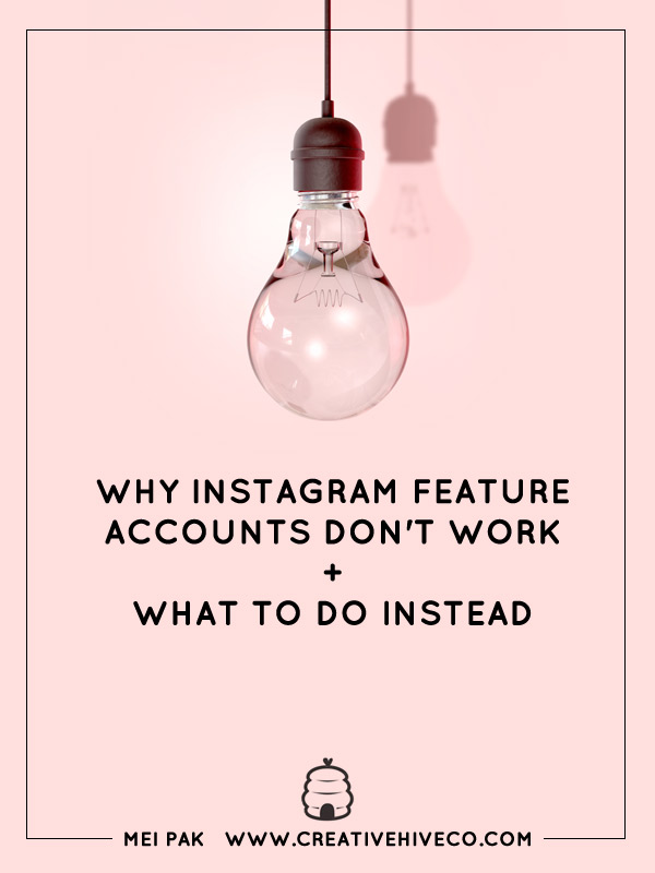 Why Instagram Feature Accounts Don't Work + What To Do Instead