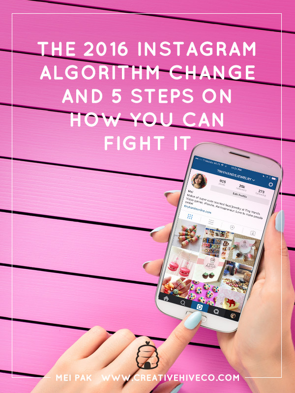 The 2016 Instagram Algorithm Change and 5 Steps on How You Can Fight It