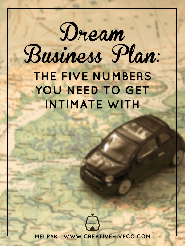 Dream Business Plan: The Five Numbers You Need To Get Intimate With