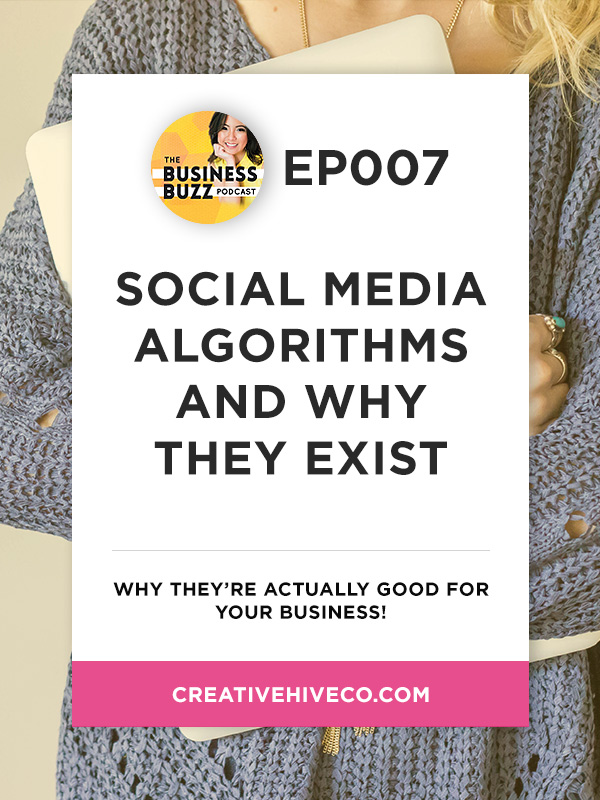 BBP007 Social Media Algorithms and Why They Exist