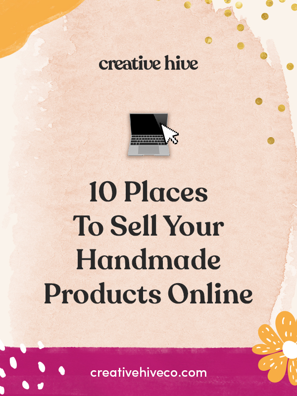 10 Best Places To Sell Your Handmade Products & Items Online