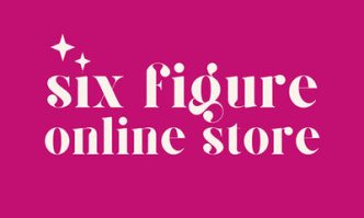 Six Figure Onlin eStore